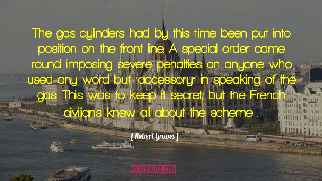 Robert Graves Quotes: The gas-cylinders had by this