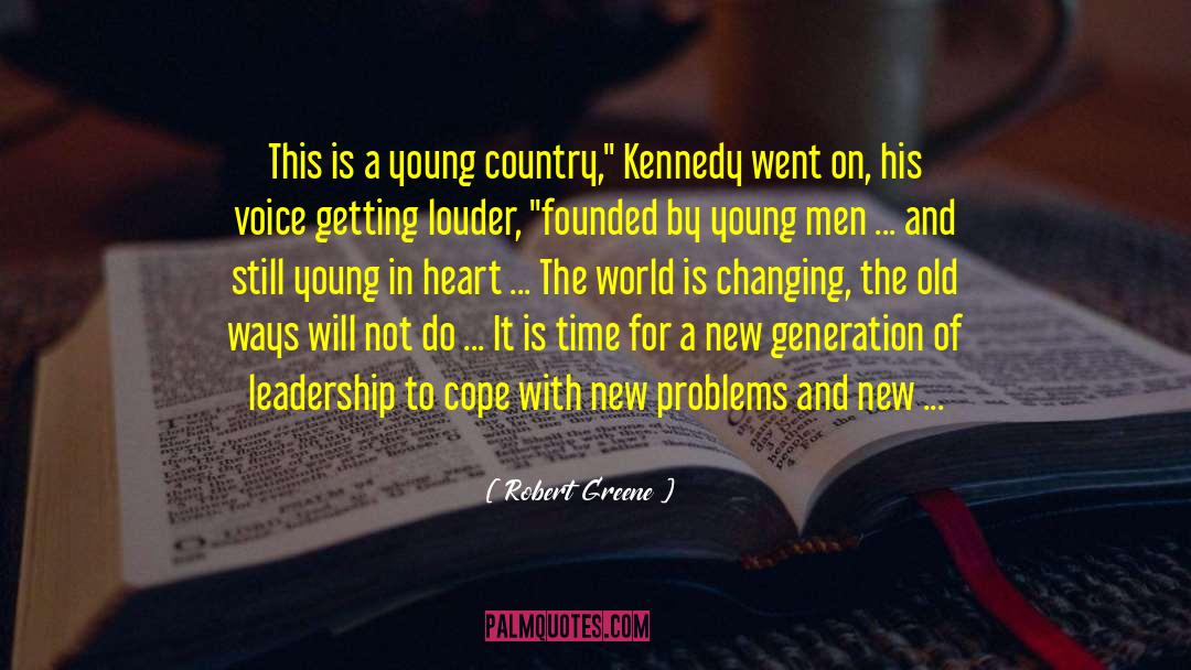 Robert Greene Quotes: This is a young country,