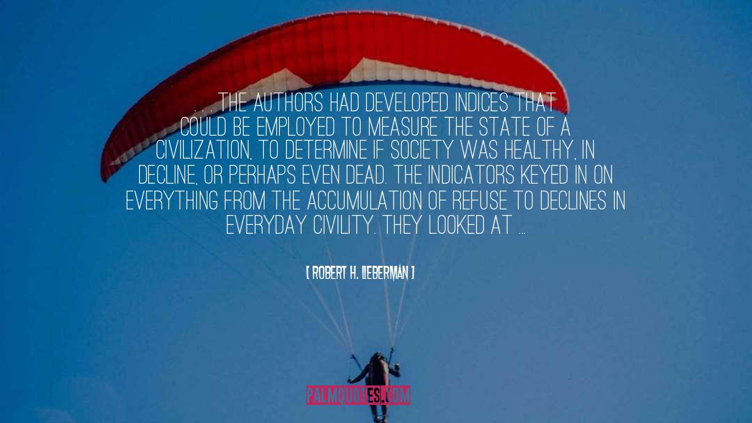 Robert H. Lieberman Quotes: . . . the authors