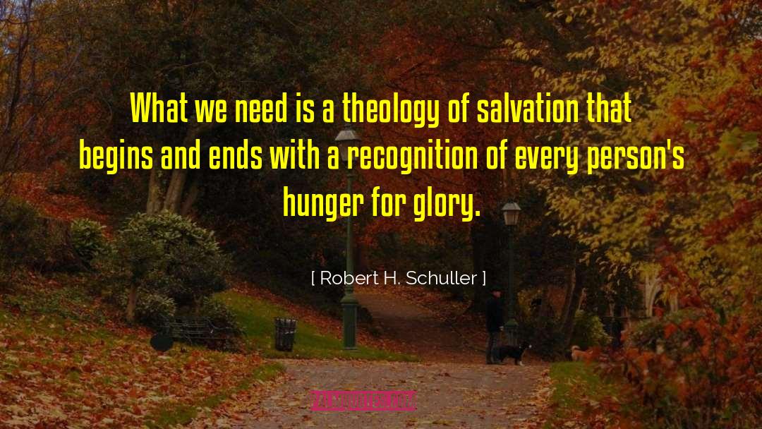 Robert H. Schuller Quotes: What we need is a