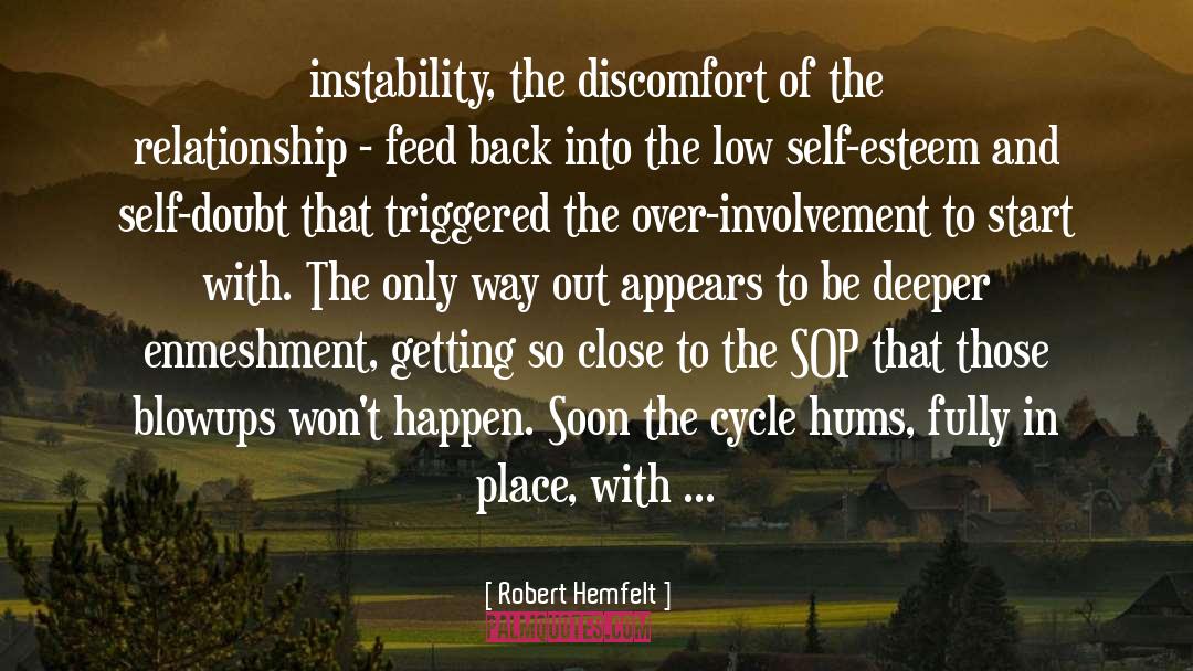 Robert Hemfelt Quotes: instability, the discomfort of the
