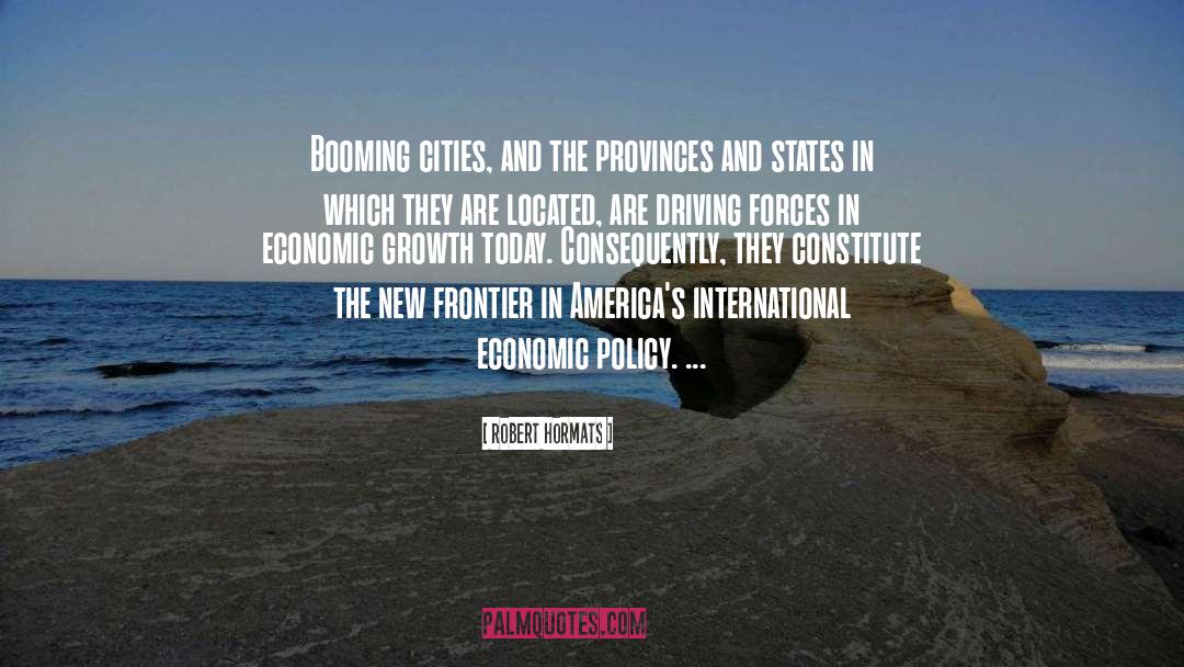Robert Hormats Quotes: Booming cities, and the provinces