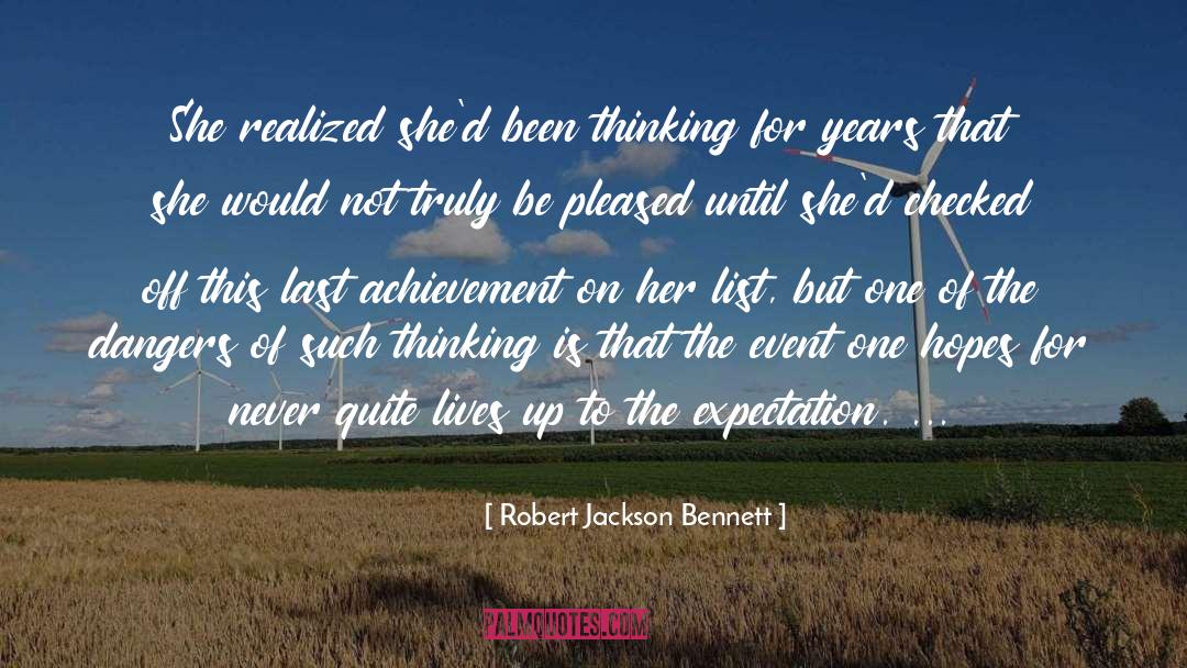 Robert Jackson Bennett Quotes: She realized she'd been thinking