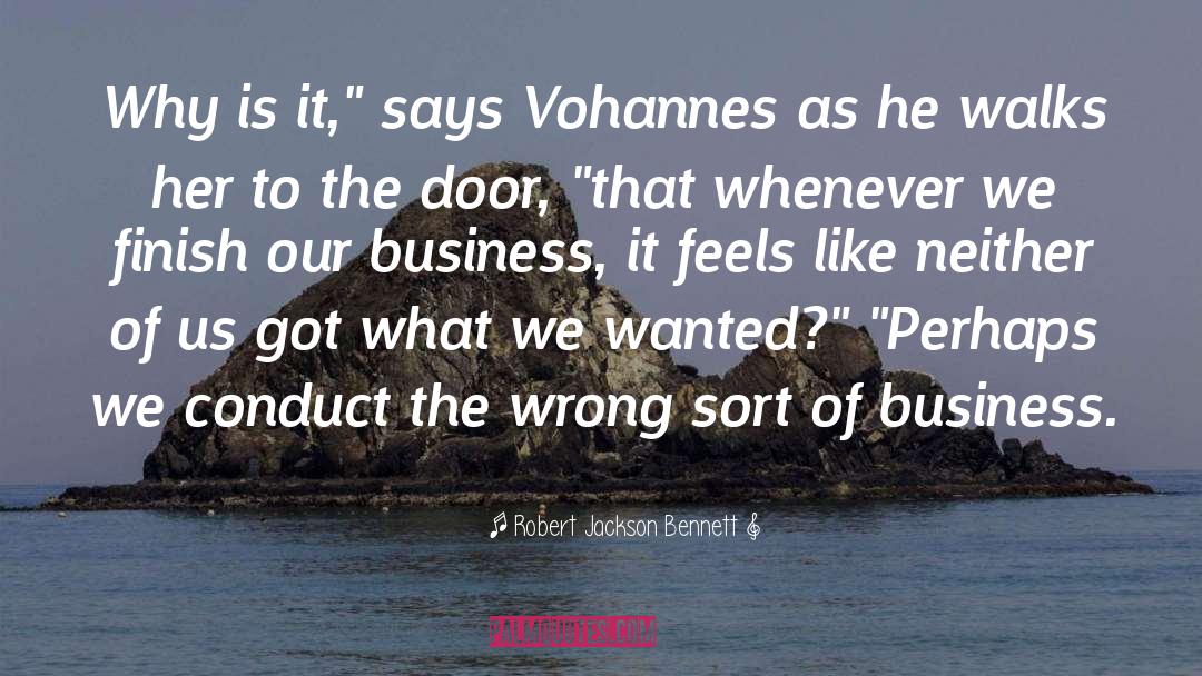 Robert Jackson Bennett Quotes: Why is it,