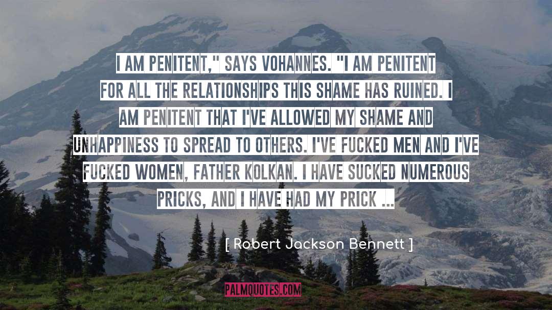 Robert Jackson Bennett Quotes: I am penitent,