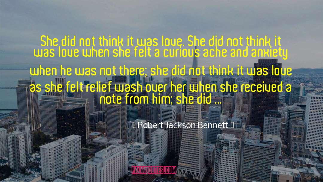 Robert Jackson Bennett Quotes: She did not think it
