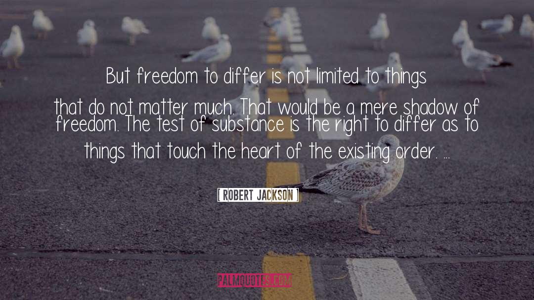 Robert Jackson Quotes: But freedom to differ is