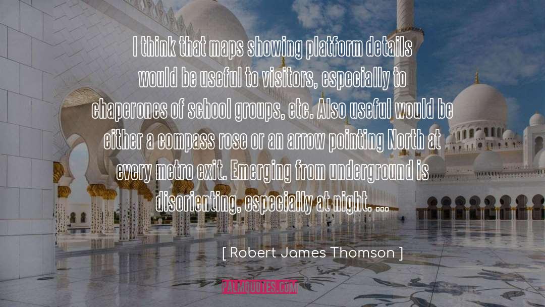 Robert James Thomson Quotes: I think that maps showing