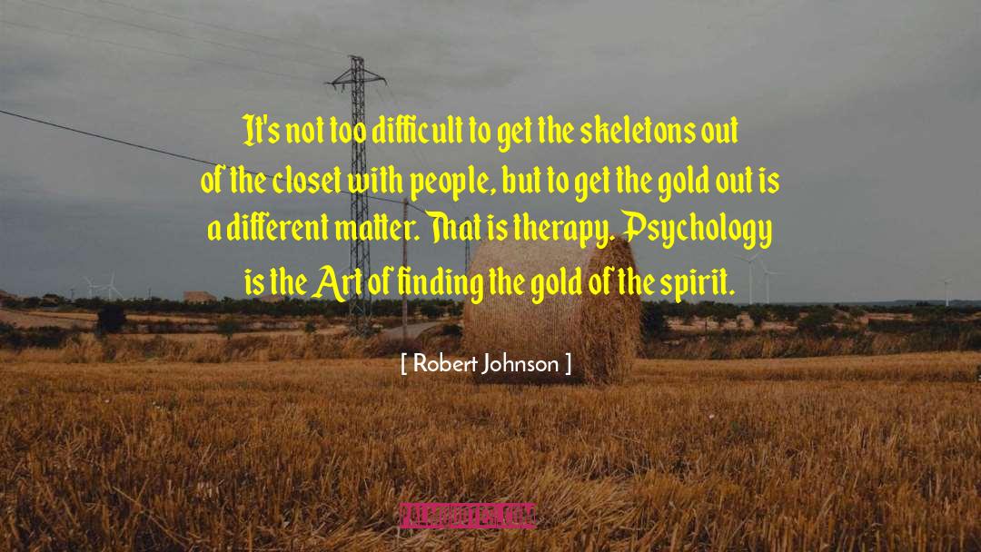 Robert Johnson Quotes: It's not too difficult to