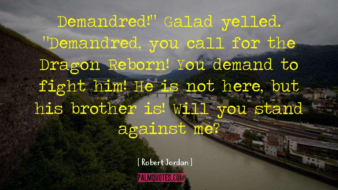 Robert Jordan Quotes: Demandred!