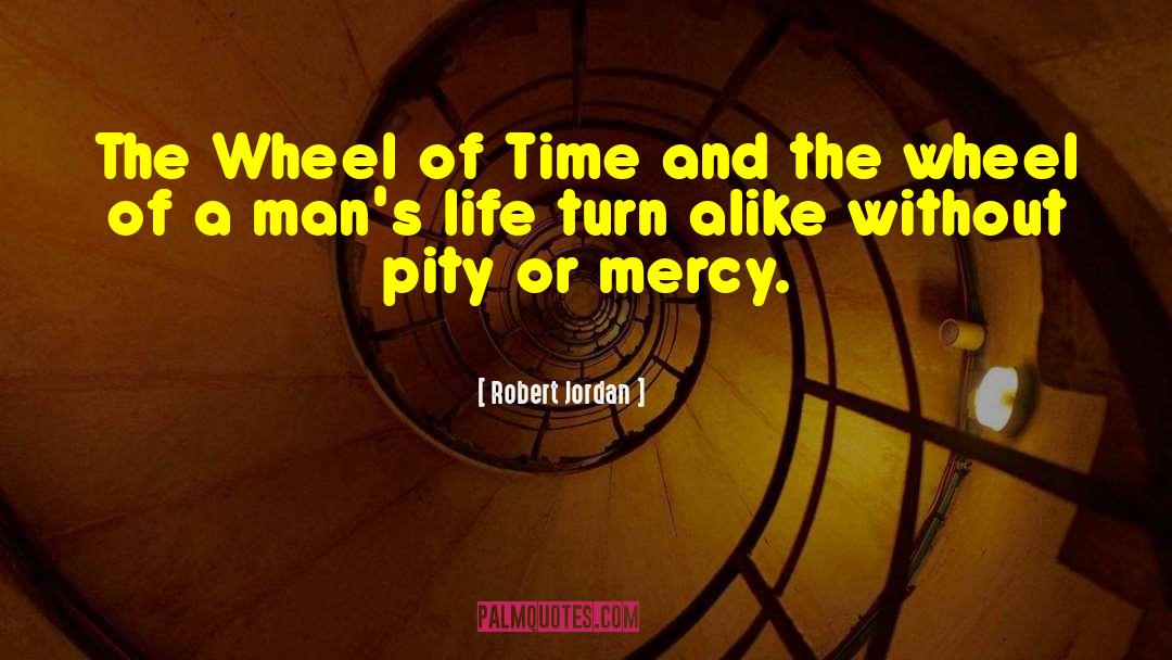 Robert Jordan Quotes: The Wheel of Time and