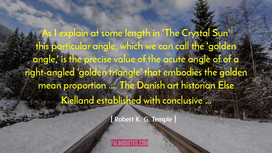 Robert K. G. Temple Quotes: As I explain at some