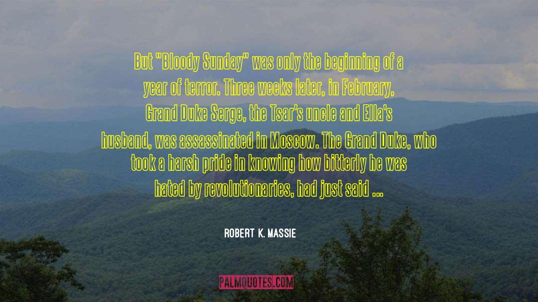 Robert K. Massie Quotes: But 