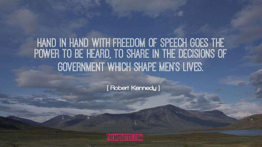 Robert Kennedy Quotes: Hand in hand with freedom