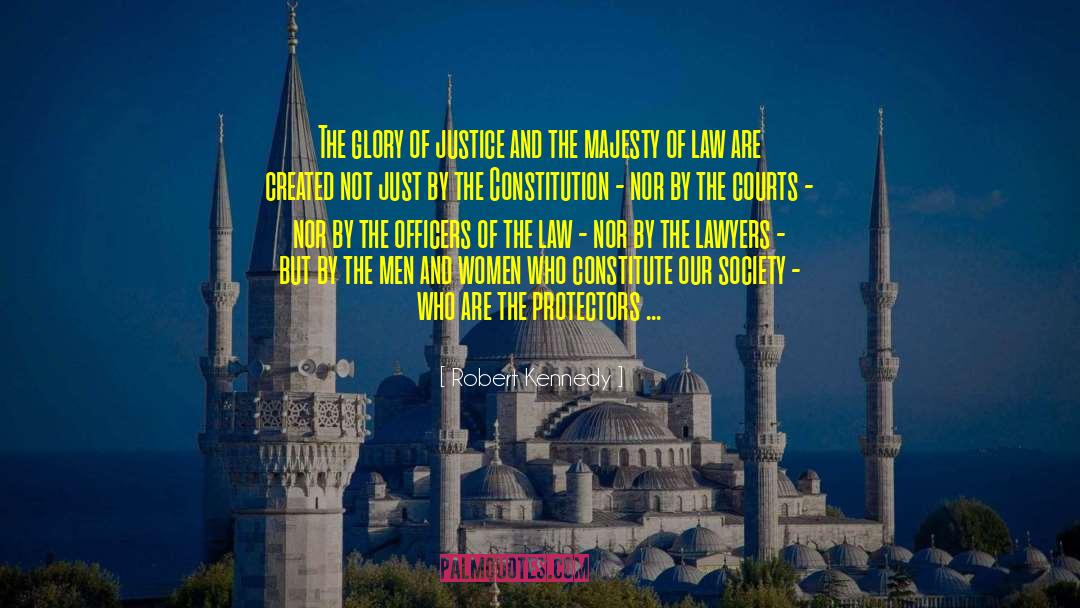 Robert Kennedy Quotes: The glory of justice and