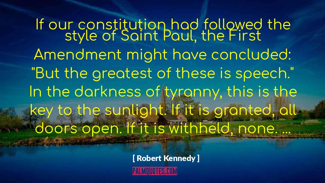 Robert Kennedy Quotes: If our constitution had followed