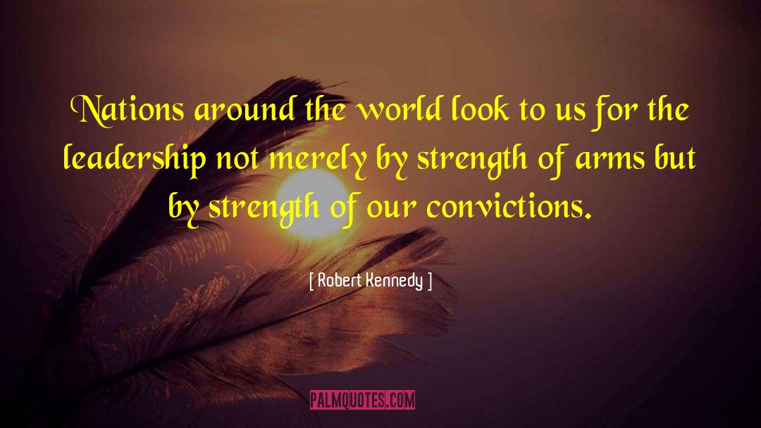 Robert Kennedy Quotes: Nations around the world look