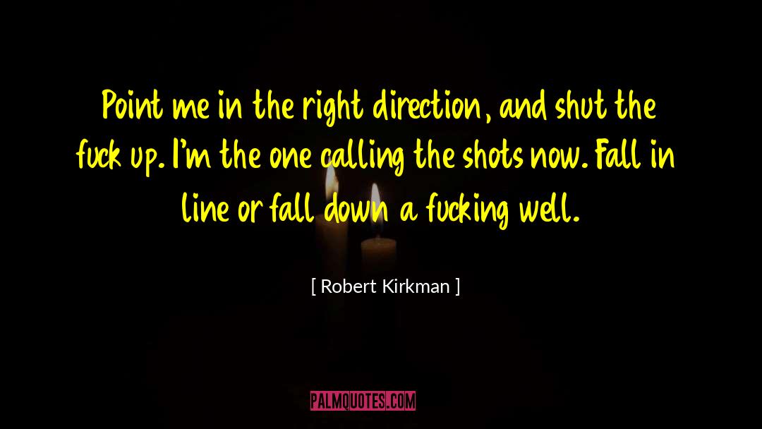 Robert Kirkman Quotes: Point me in the right