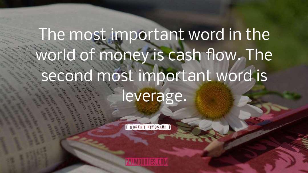 Robert Kiyosaki Quotes: The most important word in