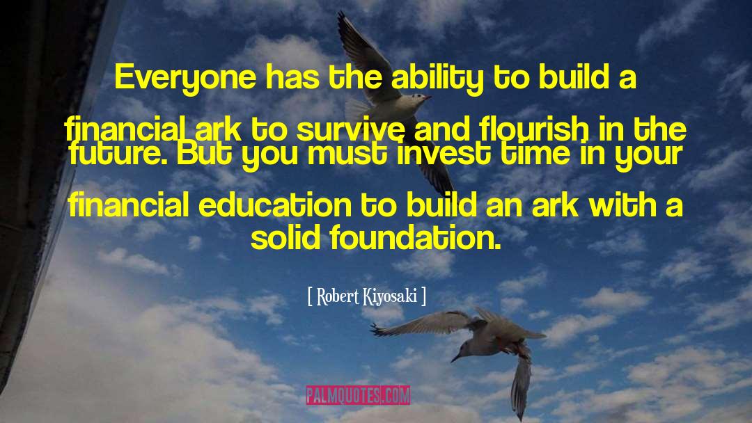 Robert Kiyosaki Quotes: Everyone has the ability to