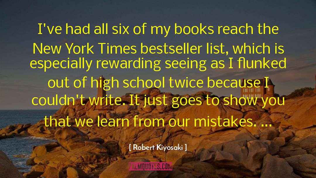 Robert Kiyosaki Quotes: I've had all six of