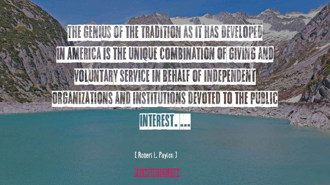 Robert L. Payton Quotes: The genius of the tradition