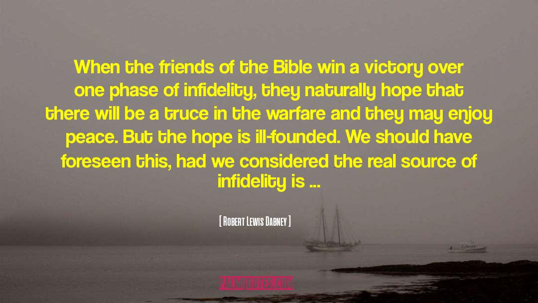 Robert Lewis Dabney Quotes: When the friends of the