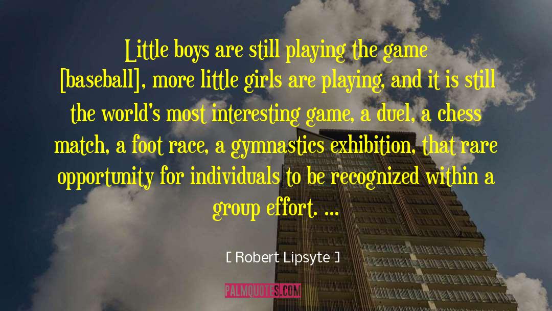 Robert Lipsyte Quotes: Little boys are still playing