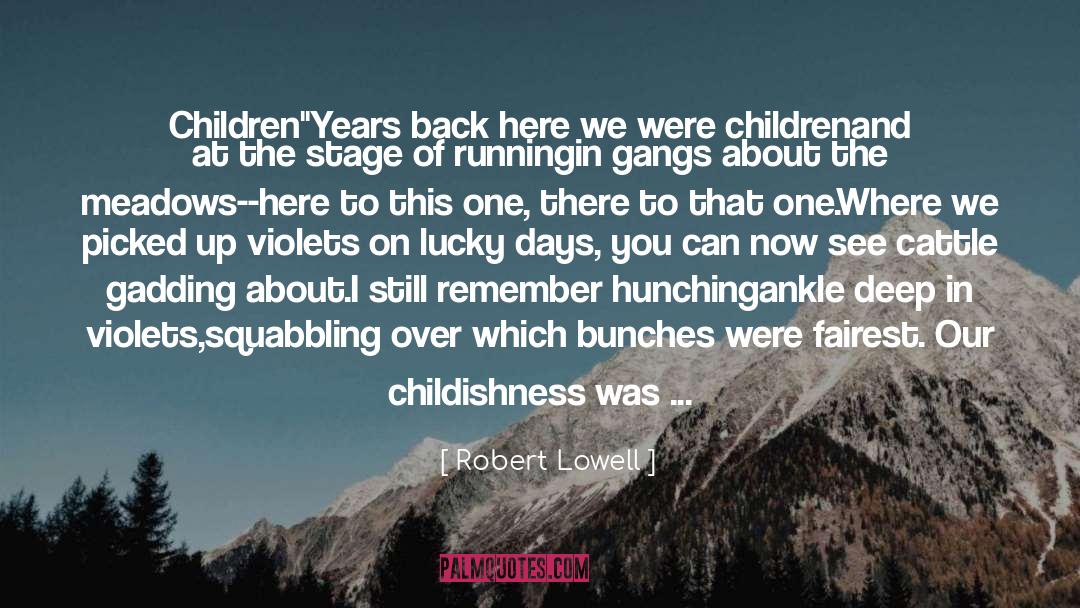 Robert Lowell Quotes: Children
