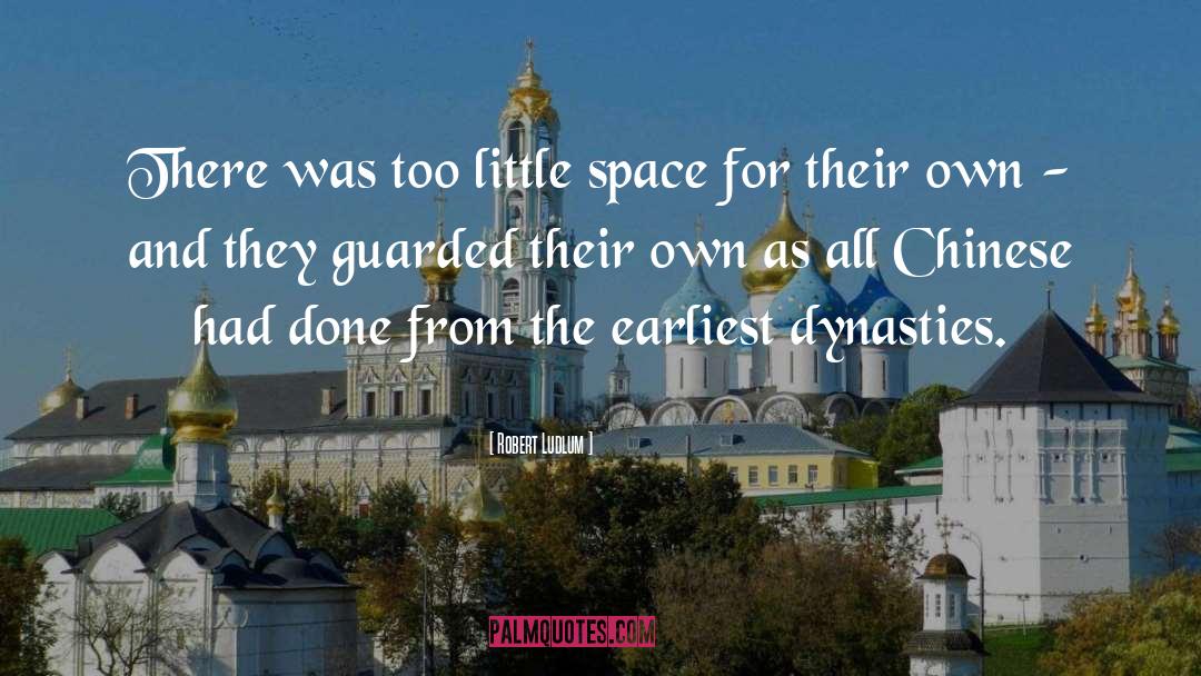 Robert Ludlum Quotes: There was too little space