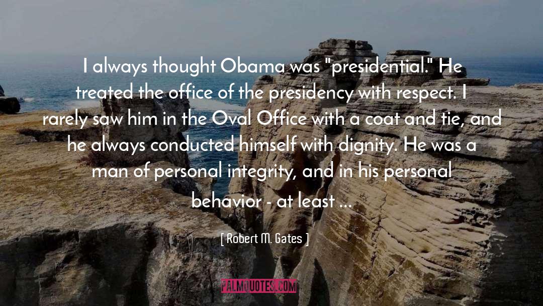Robert M. Gates Quotes: I always thought Obama was