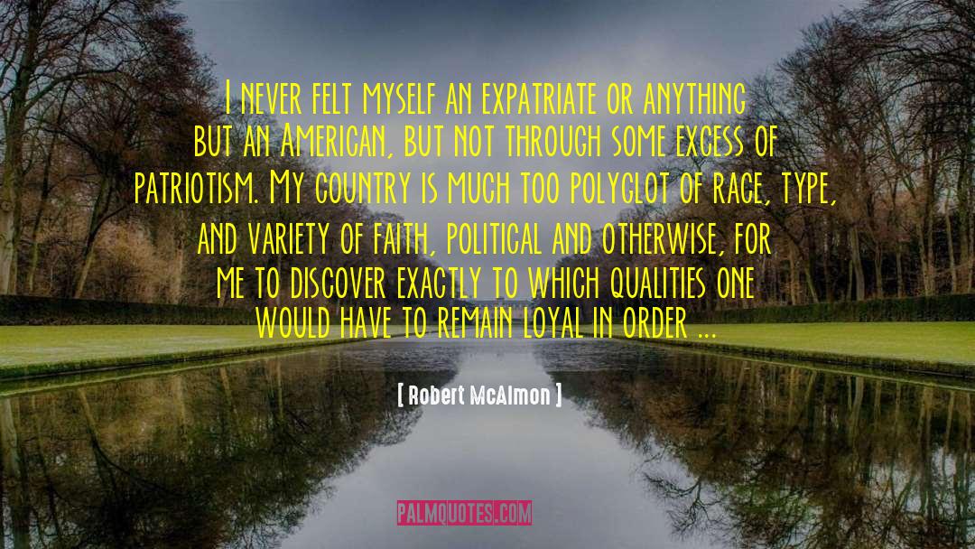 Robert McAlmon Quotes: I never felt myself an