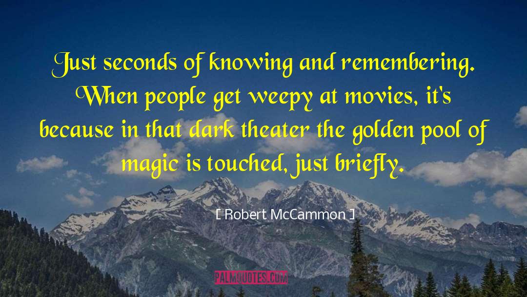 Robert McCammon Quotes: Just seconds of knowing and