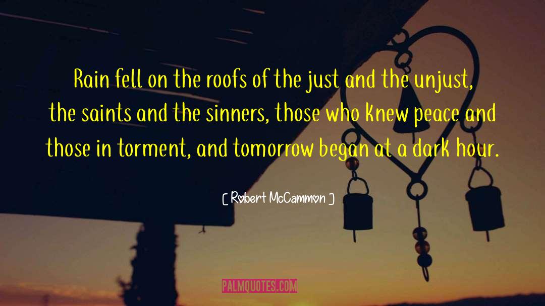 Robert McCammon Quotes: Rain fell on the roofs