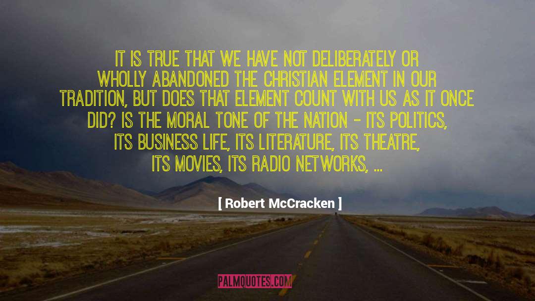 Robert McCracken Quotes: It is true that we