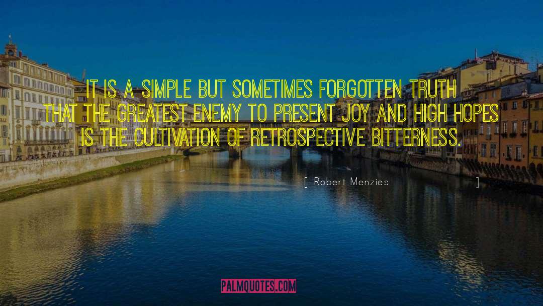 Robert Menzies Quotes: It is a simple but