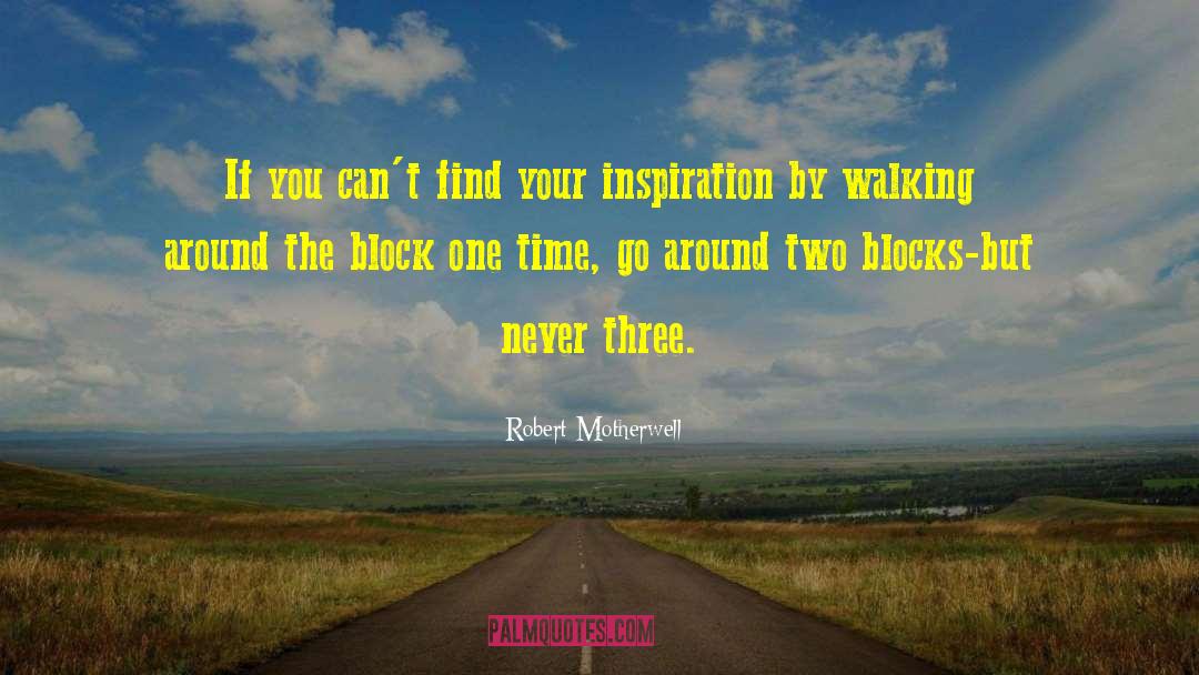 Robert Motherwell Quotes: If you can't find your