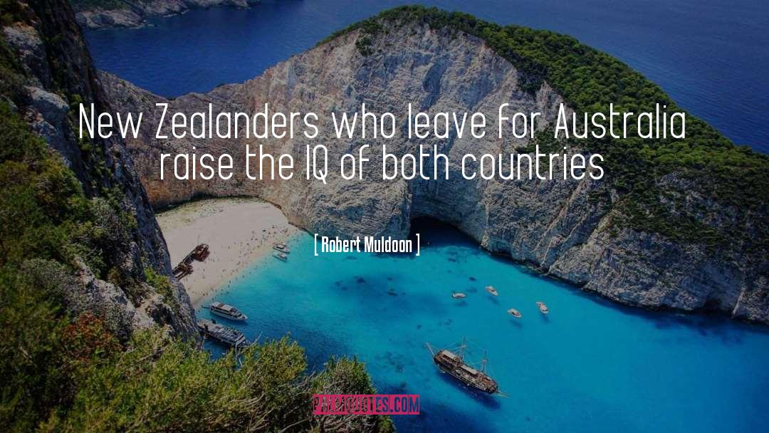 Robert Muldoon Quotes: New Zealanders who leave for