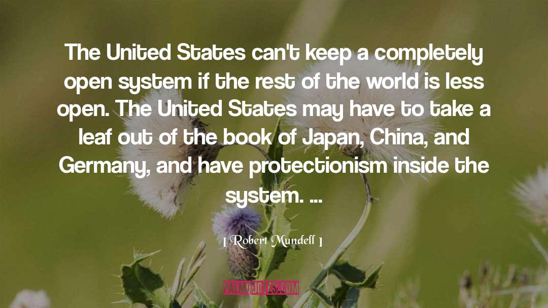 Robert Mundell Quotes: The United States can't keep