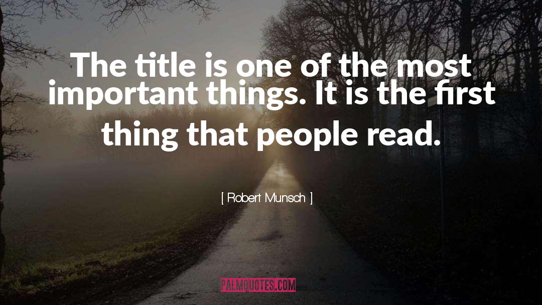 Robert Munsch Quotes: The title is one of