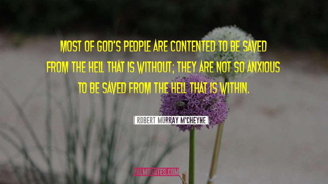 Robert Murray M'Cheyne Quotes: Most of God's people are