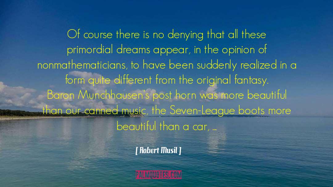 Robert Musil Quotes: Of course there is no