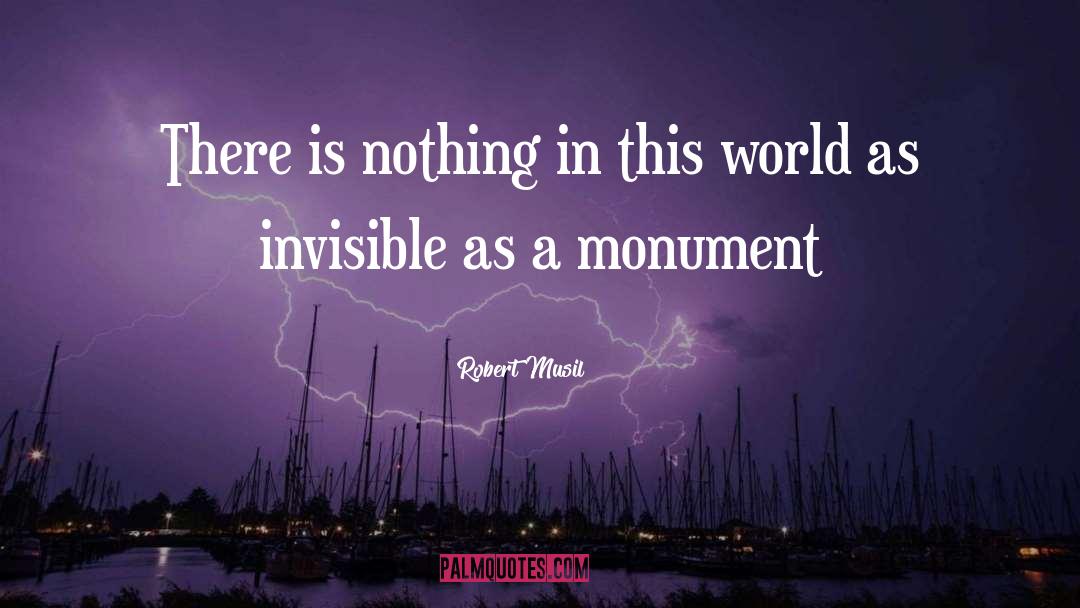 Robert Musil Quotes: There is nothing in this