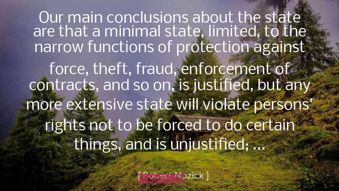 Robert Nozick Quotes: Our main conclusions about the