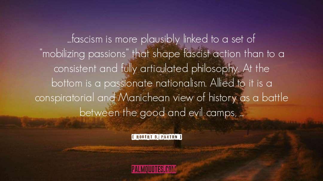 Robert O. Paxton Quotes: ...fascism is more plausibly linked