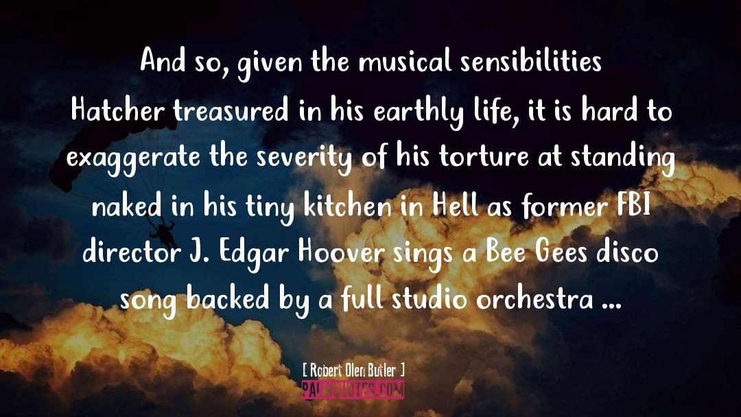 Robert Olen Butler Quotes: And so, given the musical