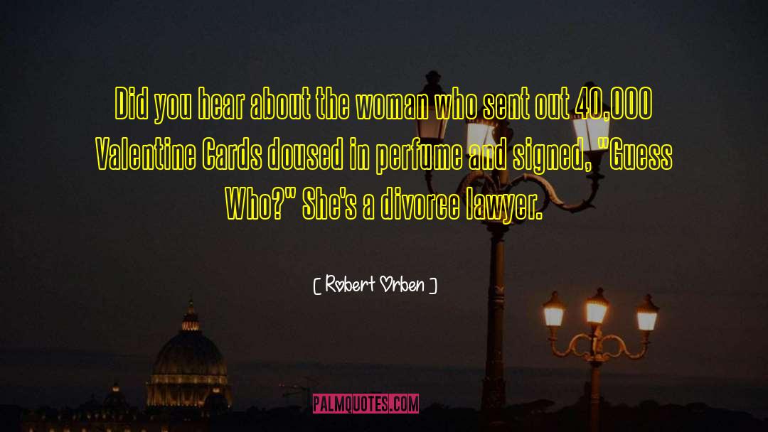 Robert Orben Quotes: Did you hear about the
