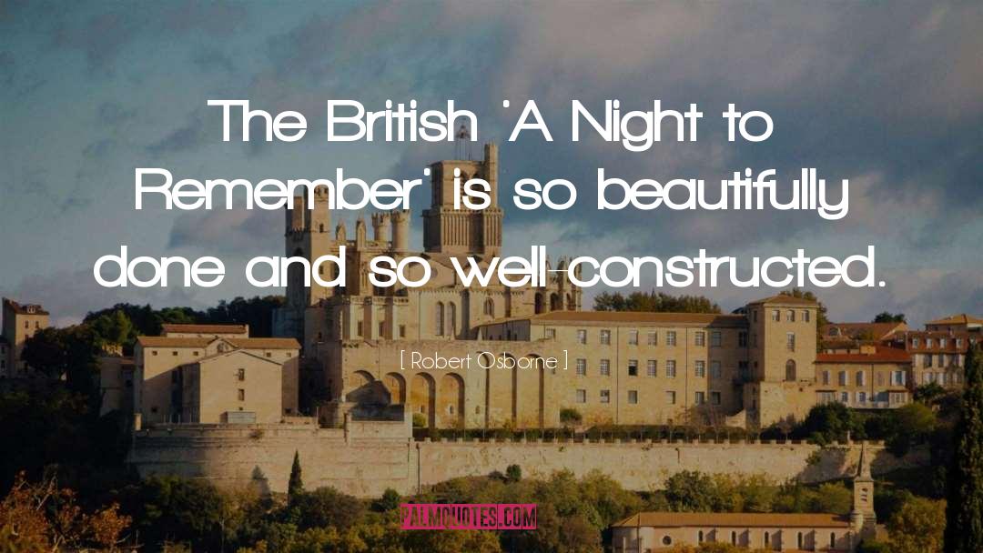 Robert Osborne Quotes: The British 'A Night to