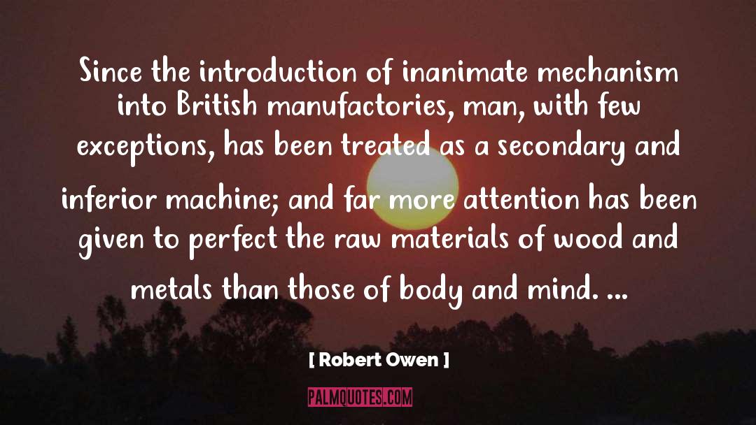 Robert Owen Quotes: Since the introduction of inanimate