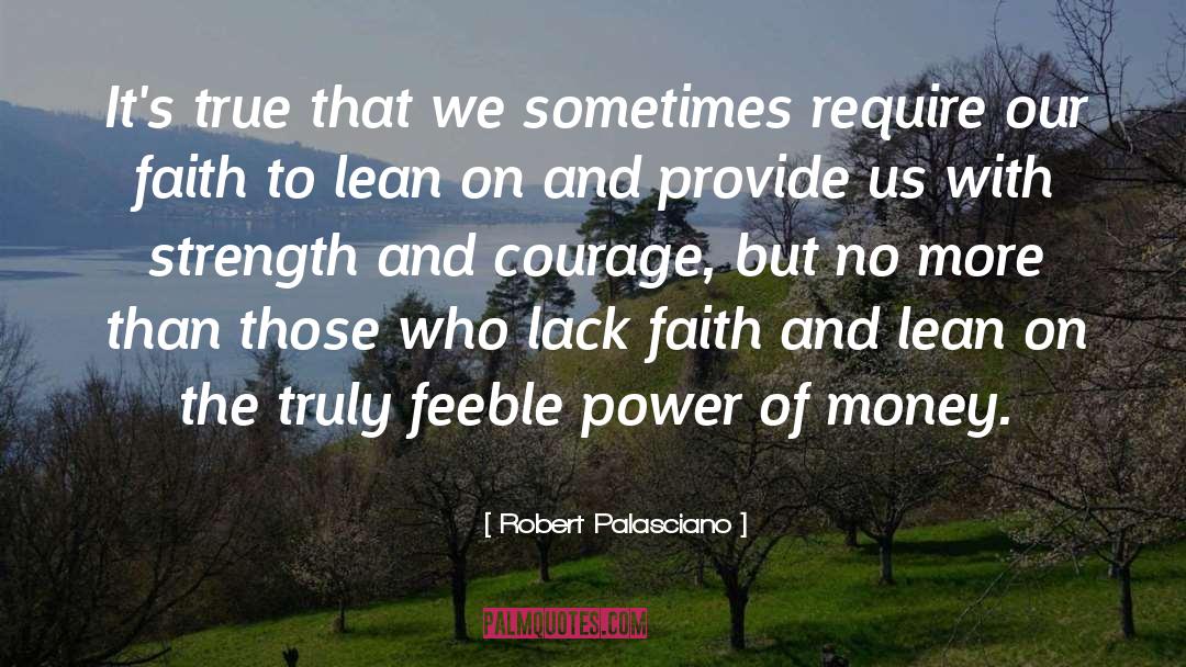 Robert Palasciano Quotes: It's true that we sometimes